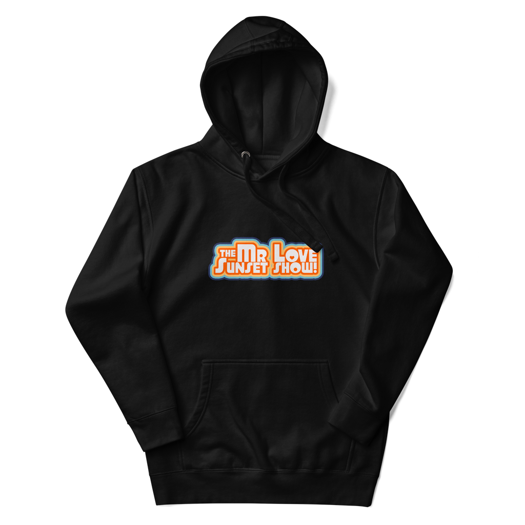 The Mr. Love Sunset Show: The Hoodie